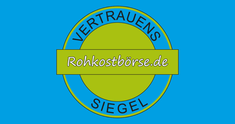 Das Rohkostbörse.de Vertrauenssiegel